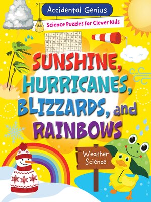 cover image of Sunshine, Hurricanes, Blizzards, and Rainbows